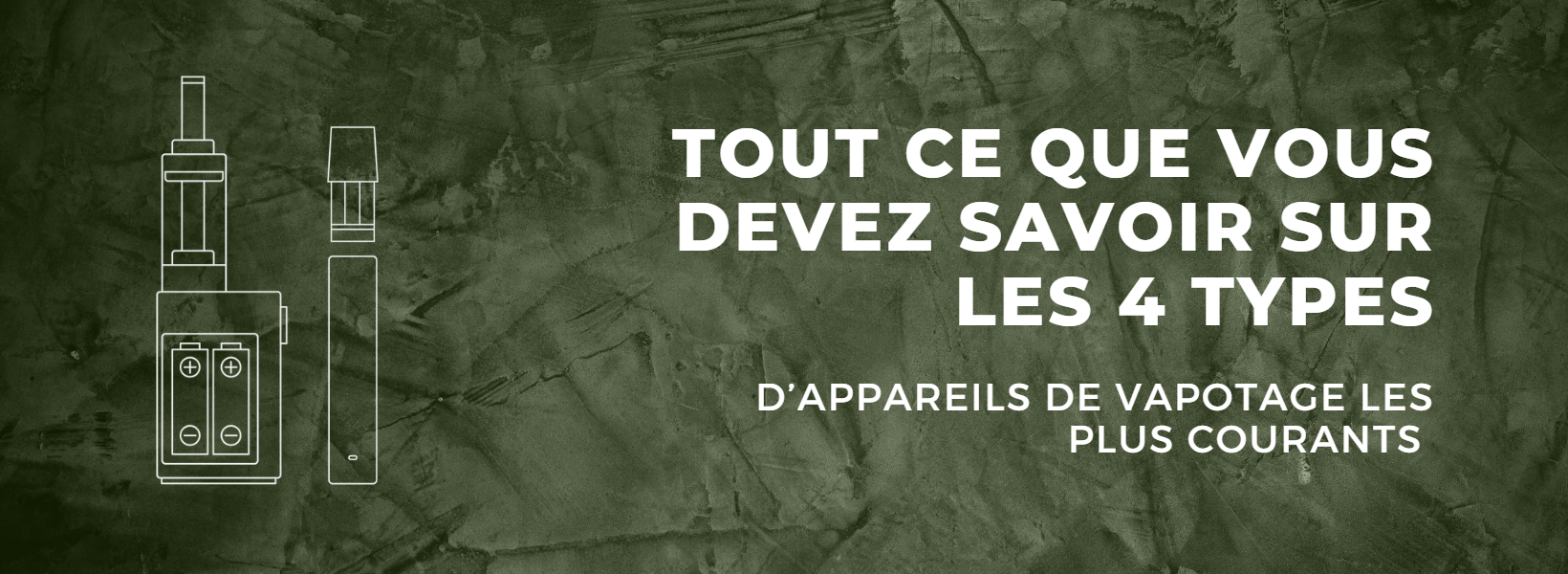 Tout ce que vous devez savoir sur les 4 types d'appareils de vapotage STLTH VAPE Morocco Tout ce que vous devez savoir sur les 4 types d'appareils de vapotage STLTH VAPE Morocco