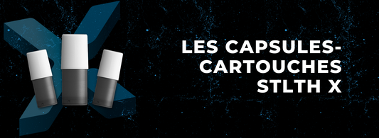 Les capsules-cartouches STLTH X : qu'est-ce que c’est? | STLTH