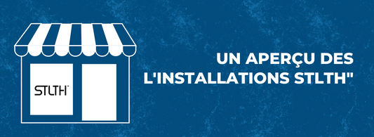 Un aperçu des l'installations STLTH