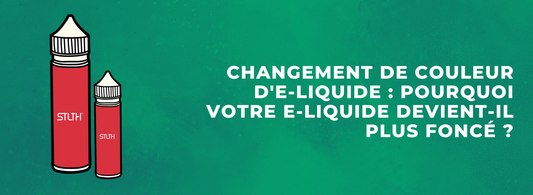 Changement de couleur d'e-liquide : Pourquoi votre e-liquide devient-il plus foncé ?