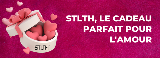 STLTH, le cadeau parfait pour l'amour